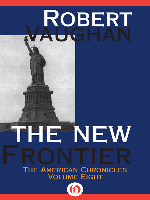Title details for The New Frontier by Robert Vaughan - Available